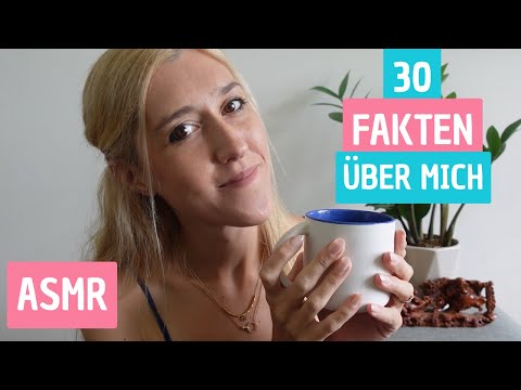 ASMR ✨30 Fakten Über Mich ✨- Aus dem Leben eines Millenials (German/Deutsch, Soft Spoken)