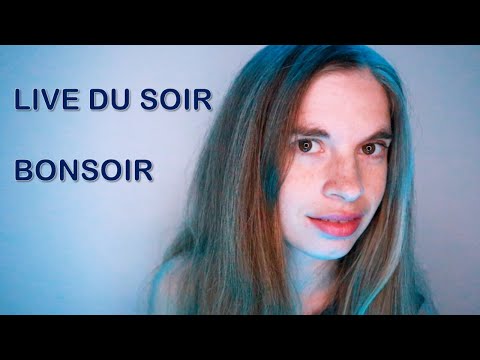 [ASMR] Live du soir détente