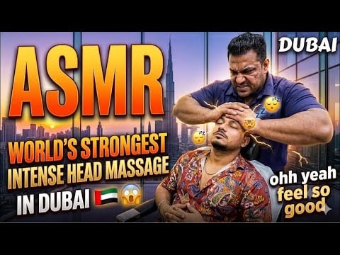 ASMR | Intense Head Massage - Feel The Power Of The World's Strongest Technique in Dubai 😱🇦🇪