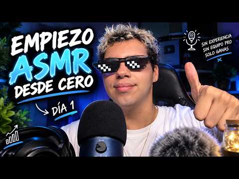 EMPIEZO ASMR DESDE CERO 😳 | DÍA 1