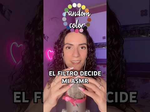 EL FILTRO DECIDE QUE ASMR HAGO #asmr #asmrespañol #shorts #asmrchallenge