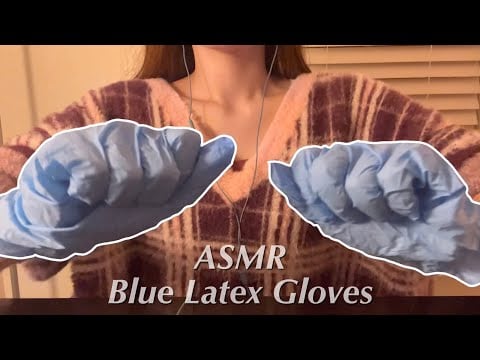 ASMR｜Blue Latex Gloves Sounds（No Talking）