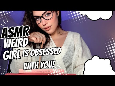 Weird Girl In Class IS OBSESSED With You!