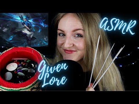 ASMR | Ich erzähle dir die Geschichte von GWEN (League of Legends) | League Lore (deutsch/german)