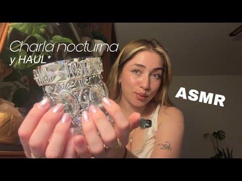 ASMR- Charla nocturna & HAUL de accesorios ✨