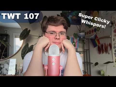 Trigger Words in a Clicky Whisper (TWT 107) | Eclectic ASMR