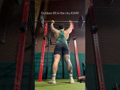 ASMR outdoor lift in the city 🌃 #asmr #gym #lifting #shorts #ambient