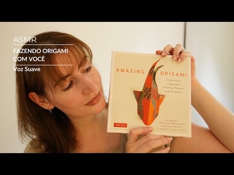 ASMR - Origami e Voz Suave pra Você Dormir | SOLANGE PRATA