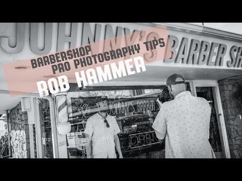 🇺🇸 Barbershop Photography Tips From Professional Photographer Rob Hammer | Barbershops of America