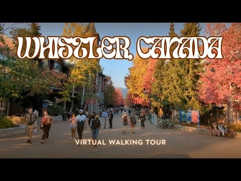 Whistler Village | Virtual Walking Tour (Ambient ASMR) 🍂 Autumn 2022 [4K]