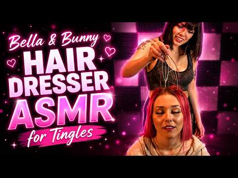 Bella & Bunny Hairdresser ASMR for Deep Relaxing Tingles
