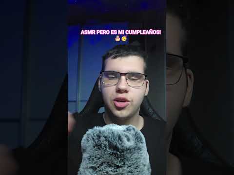 ASMR PERO ES MI CUMPLEAÑOS! (14/03) #asmr #relax #short #shorts #tendencia #youtubeshorts #viral