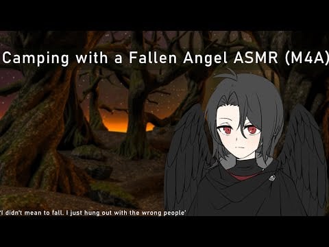 camping with a fallen angel ASMR (M4A) [human listener] [low fantasy]