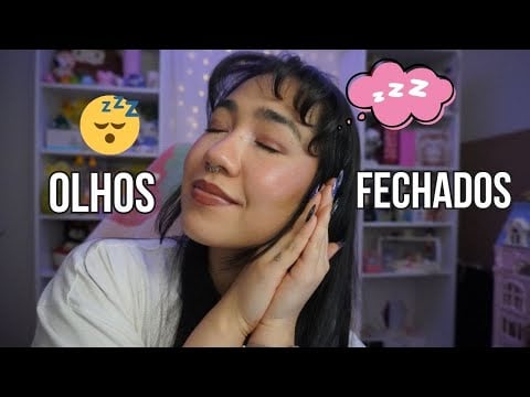 ASMR para Assistir de Olhos Fechados 😴 (Instruções e Descrevendo Objetos)