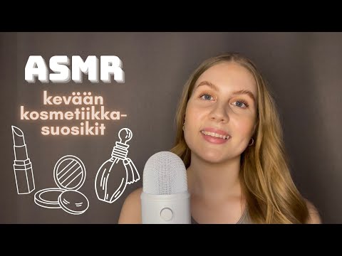ASMR SUOMI | Kevään kosmetiikkasuosikit | kuiskailua, naputtelua, korkkiääniä