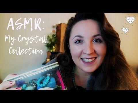 ASMR: My Crystal Collection (Trigger Assortment)