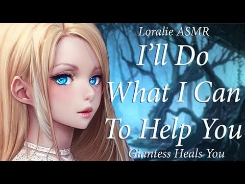ASMR Giantess Heals You F4A