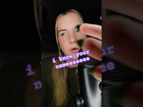 can i guess YOUR name??? (name repetition ASMR) #names #asmr #interactive