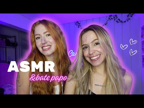 FAZENDO ASMR COM MINHA AMIGA ENQUANTO CONVERSAMOS COM VOCÊ 💜