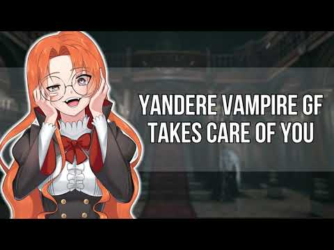 [F4M] Yandere Vampire GF Takes Care of You  | RP ASMR | Light Yandere