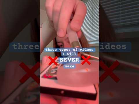 #asmr videos I won’t make as a small asmrtist!