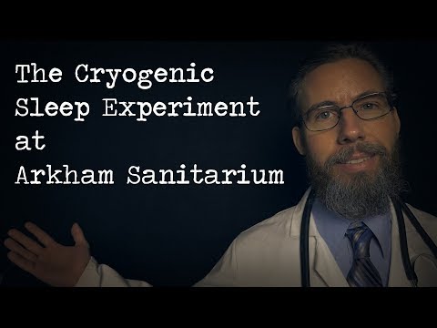 The Cryogenic Sleep Experiment at Arkham Sanitarium (ASMR)