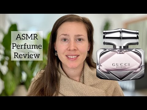 ASMR Perfume Review - Gucci Bamboo EDP - Glass Tapping & Soft Spoken