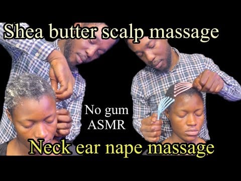 Shea butter scalp, neck and nape massage