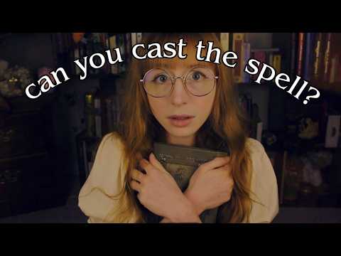 PLEASE help me cast the spell! (asmr)