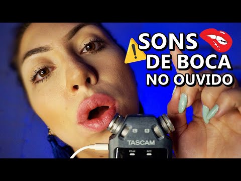 ASMR: SONS DE BOCA QUE VÃO TE ARREPIAR E FAZER DORMIR!