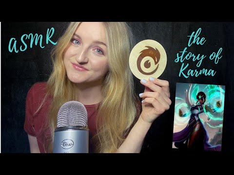 ASMR - The story of KARMA (League of Legends)