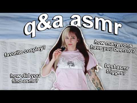 Q&A ASMR (thanks for 10k!)