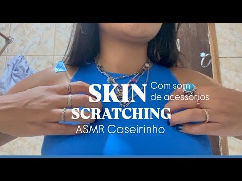 SKIN SCRATCHING PRA VOCÊ DORMIR 💤 🫩