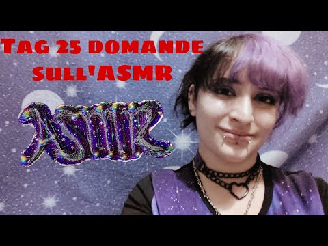 ASMR ITA | Tag 25 Domande sull'ASMR