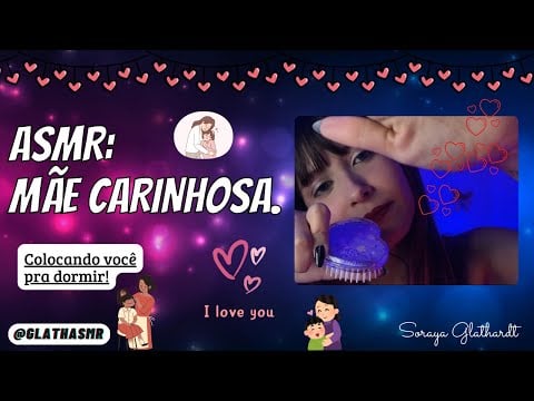 ASMR | MÃE CARINHOSA - ROLEPLAY | TE COLOCANDO PRA DORMIR | voz suave e cuidado | Glath ASMR