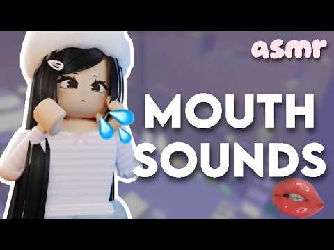 roblox asmr ★ tingly relaxing mouth sounds 👄💦🩷