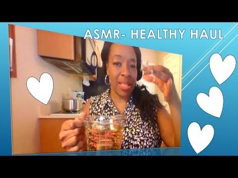 ASMR- HEALTHY HAUL- I'M ON A FAST- SEE WHAT I'VE BEEN CONSUMING ❤💕❤💕❤💕❤