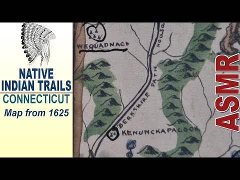 1625 vintage map of NATIVE INDIAN trails and settlements in CONNECTICUT | ASMR soft spoken