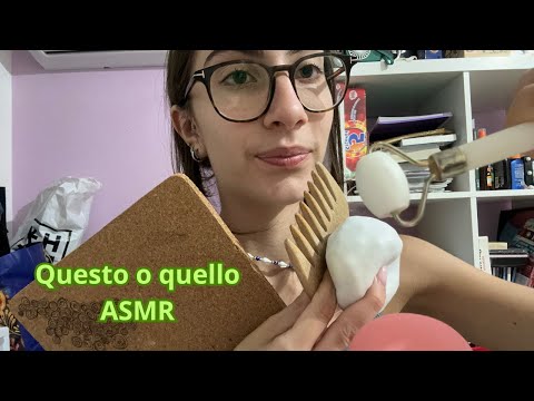 Questo o quello? Scegli per me | ASMR ITA
