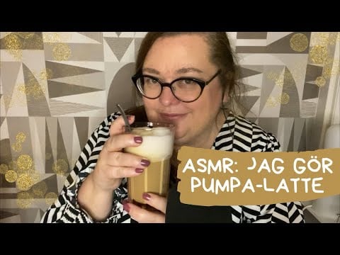 ASMR på svenska: Jag gör en pumpa-latte + ramble ✨