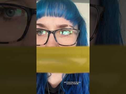 ASMR measuring you but your forehead is HUGE😳 #shorts #asmr #asmrmeasuring #asmrpersonalattention