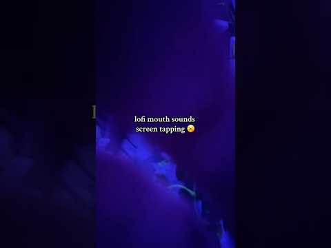 Screen tapping and mouth sounds to make you sleepy 🥱 #asmr #асмр
