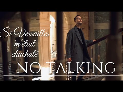 ASMR BONUS : SI VERSAILLES M’ÉTAIT CHUCHOTÉ (NO TALKING/ SANS VOIX)