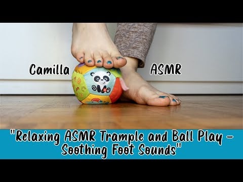 "Relaxing ASMR Trample and Ball Play - Soothing Foot Sounds"