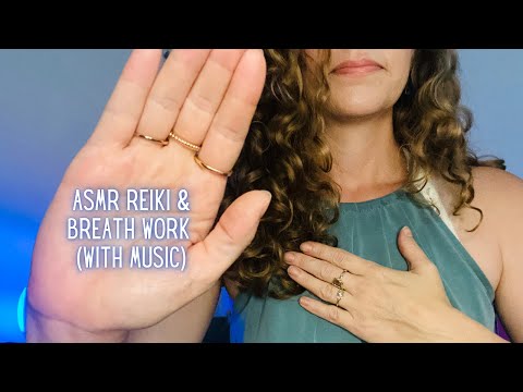 ASMR Reiki & Breath Work with 🎶 | Connect to Your Body | Clear Your Mind | Calm Your Nervous System