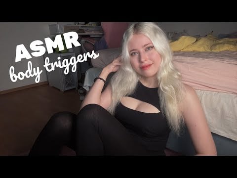 ASMR | Body Triggers