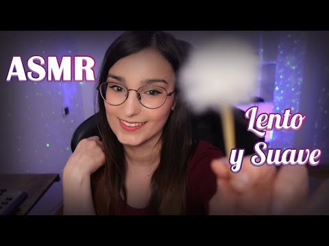 ASMR LENTO Y SUAVE PARA DORMIR | ASMR SLOW NO TALKING