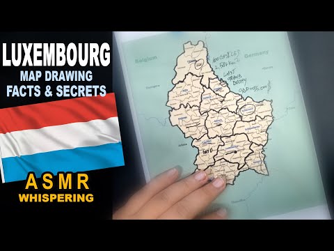 ASMR: Tracing LUXEMBOURG map contour with cantons & comunes | Facts and Secrets | ASMR soft spoken