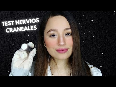 TEST DE LOS NERVIOS CRANEALES | ROLEPLAY MÉDICO | ASMR Español