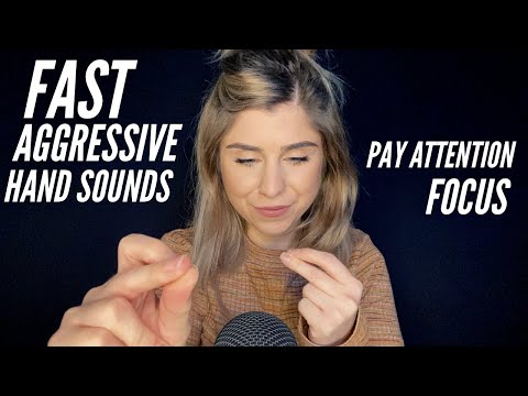 ASMR | FAST & AGGRESSIVE HAND SOUNDS 🖐, Pay Attention, Focus.